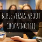 Bible Verses About Choosing Life