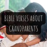 26 Bible Verses About Grandparents KJV