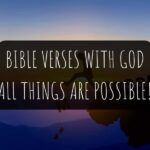 30 Important Bible Verses With God All Things Are Possible