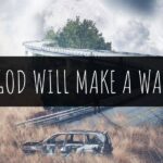 20 God Will Make A Way Bible Verses