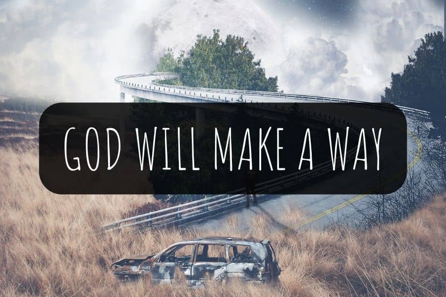 God Will Make A Way Bible Verses