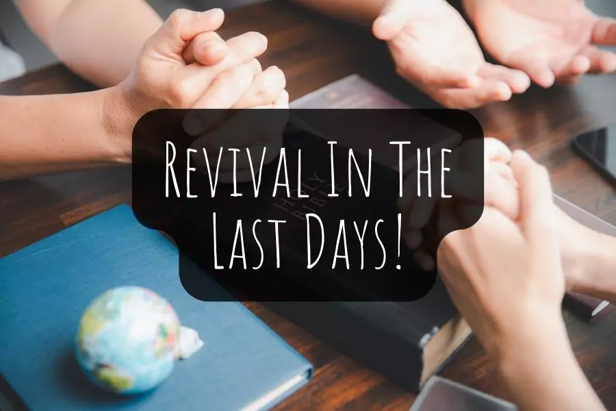 Revival In The Last Days